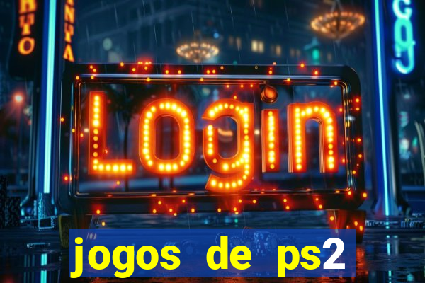 jogos de ps2 formato iso